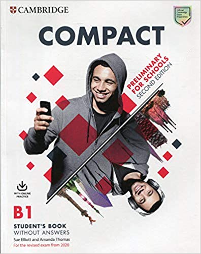 Compact Preliminary For Schools Student's Book without Answers + Online Practice