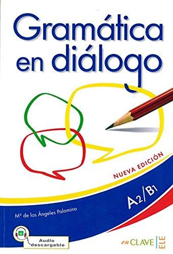 GRAMATICA EN DIALOGO A2-B1