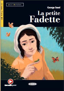 LA PETITE FADETTE (LIRE ET S'ENTRAINER, NIVEAU TROIS B1) Livre + audio online