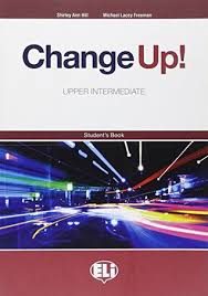 CHANGE UP UPPER-INTERMEDIATE Student's Book & Workbook (one volume) + 2 Audio CDs