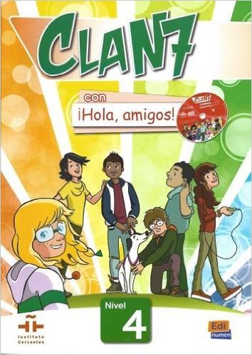 CLAN 7 CON HOLA, AMIGOS! 4 Libro del Alumno + CD-ROM