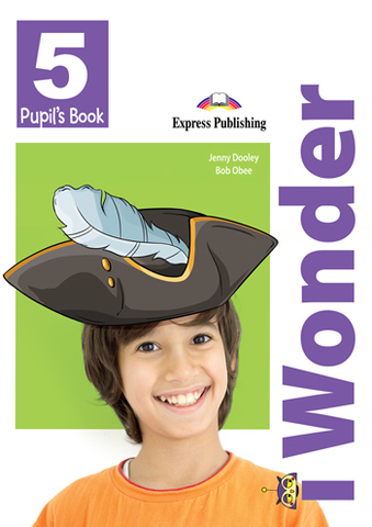 I WONDER 5 Pupil's Book