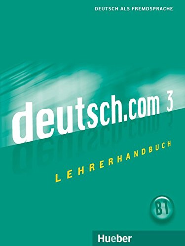 DEUTSCH.COM 3 Lehrerhandbuch