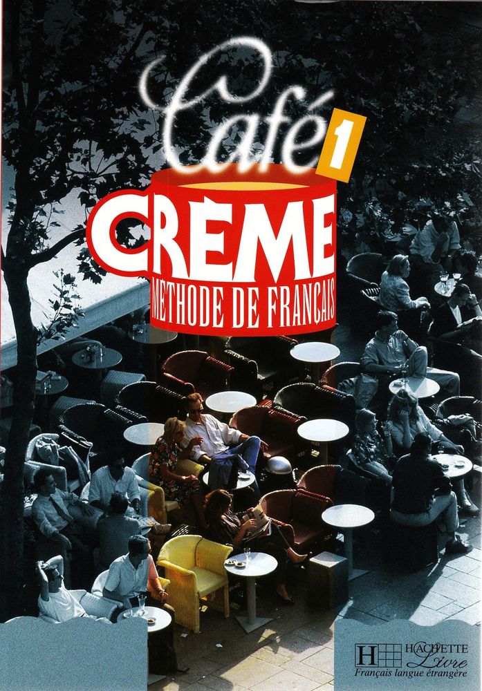 CAFE CREME 1 Livre de l'eleve