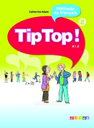 TIP TOP! 2 Livre de l'eleve