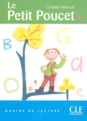 LE PETIT POUCET (GRAINE DE LECRURE, NIVEAU 1) Livre 