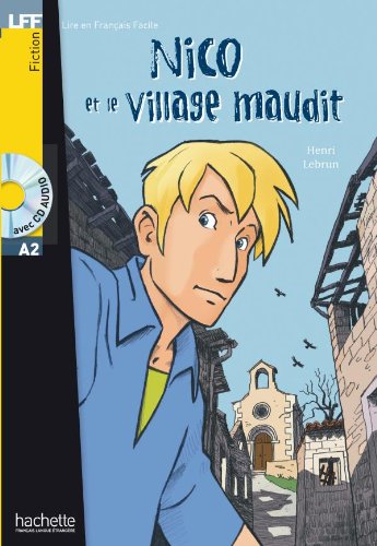 NICO ET LE VILLAGE MAUDIT (LIRE EN FRANCAIS FACILE A2) Livre + Audio CD