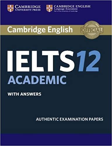 CAMBRIDGE IELTS 12 ACADEMIC Student's Book with Answers