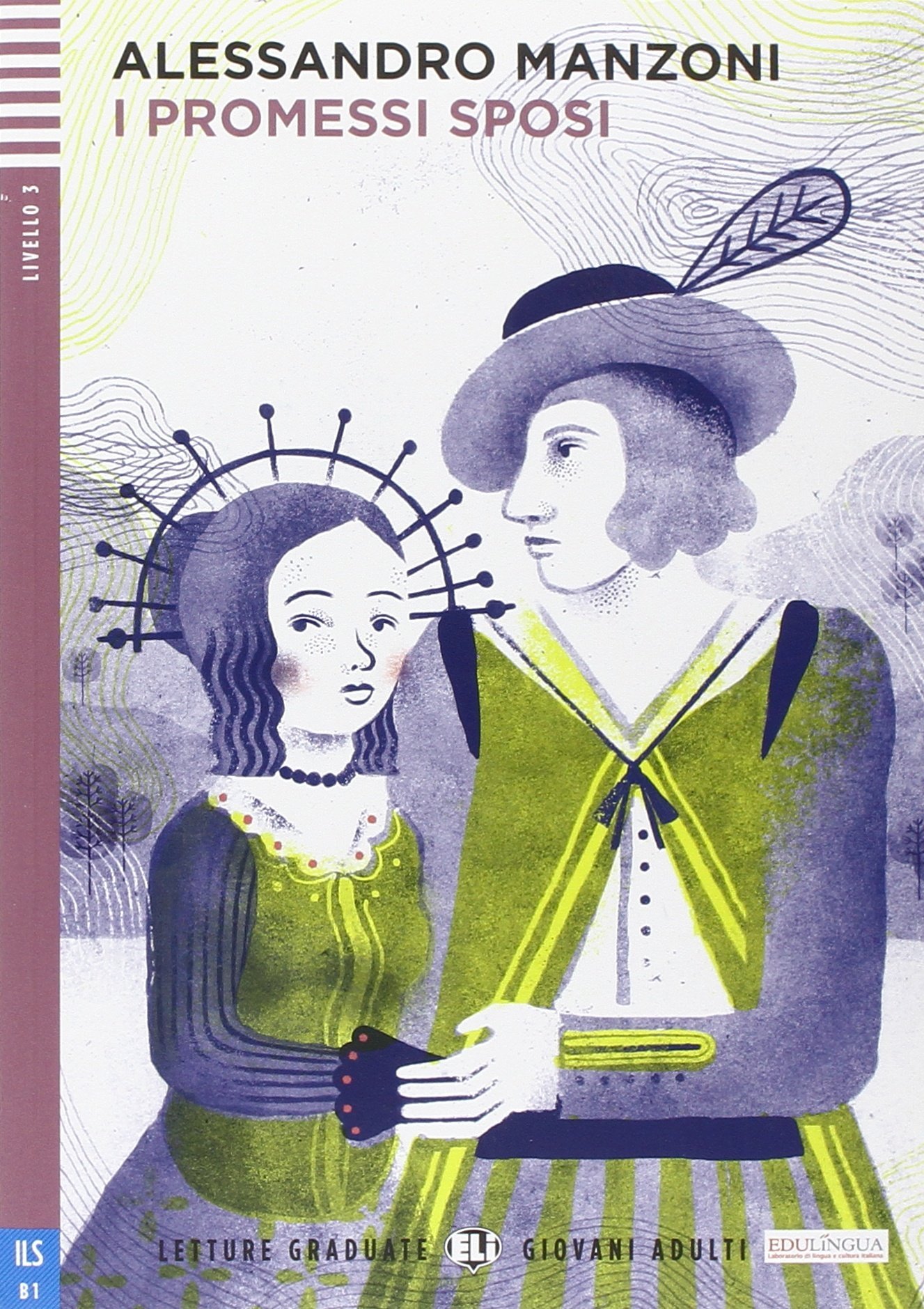 I PROMESSI SPOSI (LETTURE GRADUATE ELI GIOVANNI ADULTI A2) Libro + CD Audio