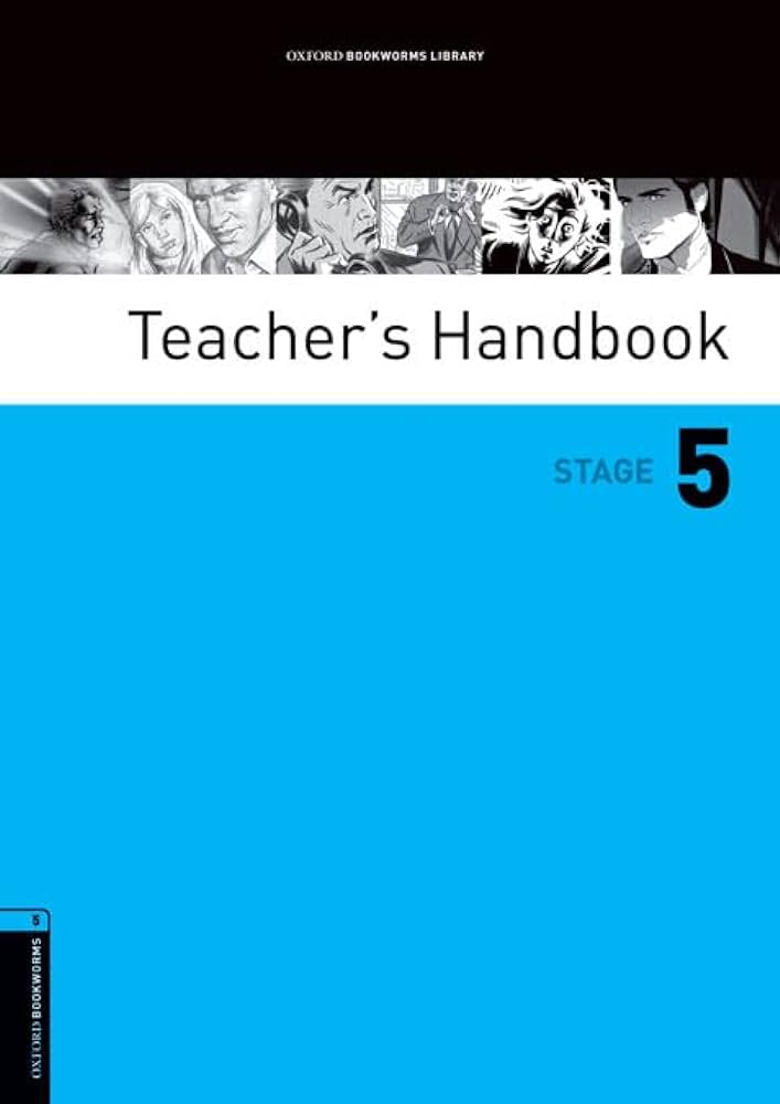 TEACHER'S HANDBOOK (OXFORD BOOKWORMS LIBRARY, LEVEL 5)