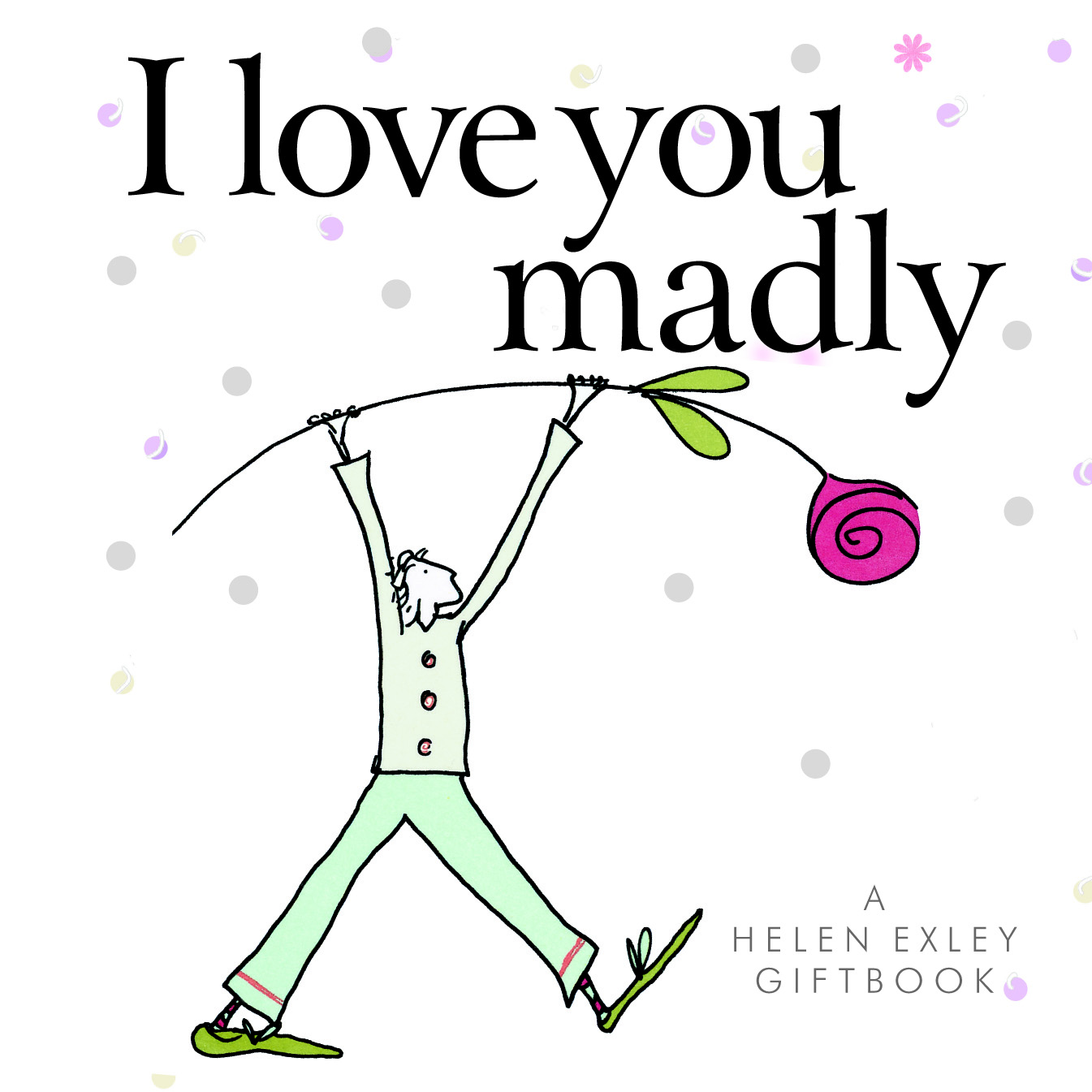 HE CG I love you madly