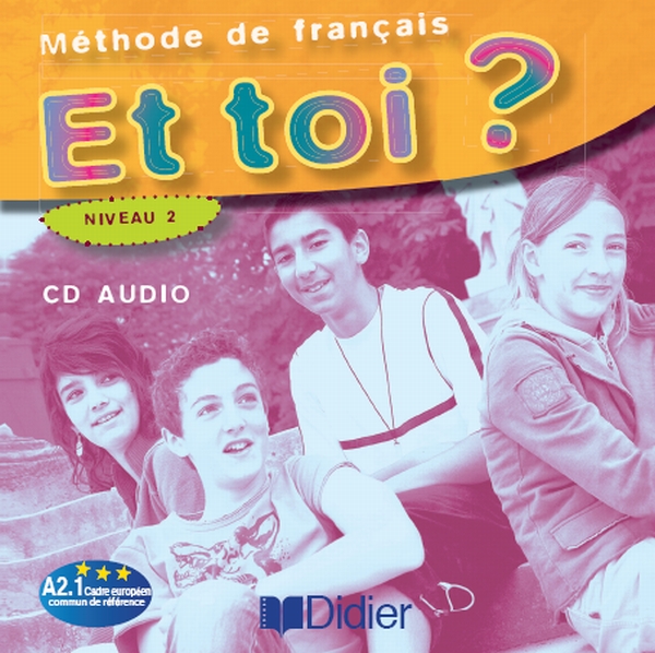ET TOI? 2 CD x2 Classe 