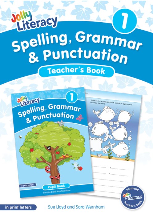 JOLLY LITERACY 1 Spelling, Grammar & Punctuation Teacher's Book (Print Letters)