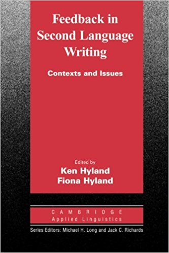 FEEDBACK IN SECOND LANGUAGE WRITING (CAMBRIDGE APPLIED LINGUISTICS) Book