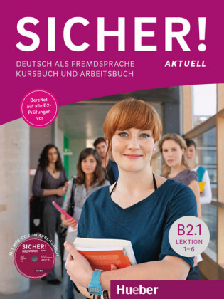 Sicher! aktuell B2.1 Kurs- Und Arbeitsbuch Lek. 1-6 mit CD