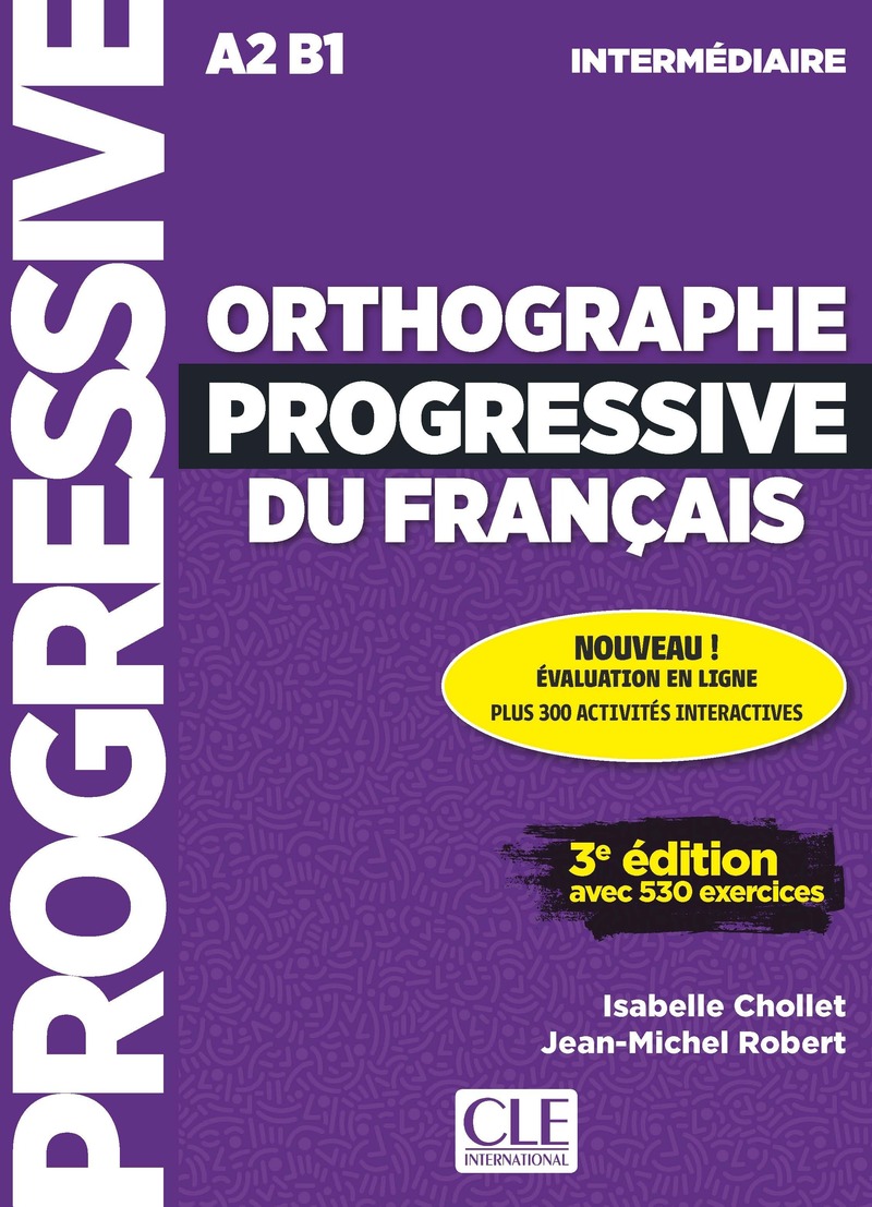 ORTHOGRAPHE PROGRESSIVE DU FRANCAIS 3e Ed INTERMEDIARE Livre + Audio + Web