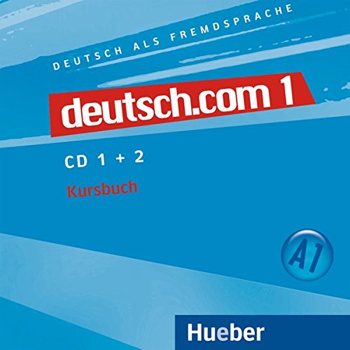 DEUTSCH.COM 1 Audio CDs zum Kursbuch