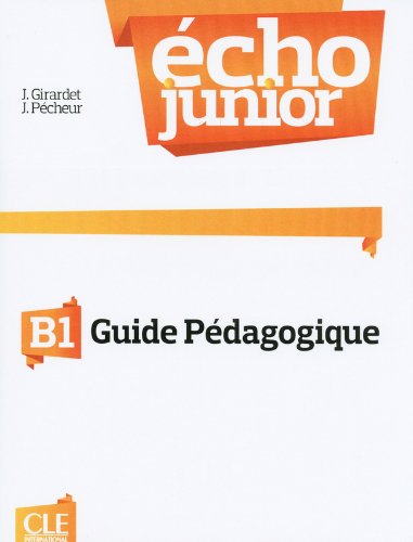 ECHO JUNIOR B1 Guide Pédagogique
