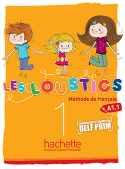 LES LOUSTICS 1 Livre de l'Eleve