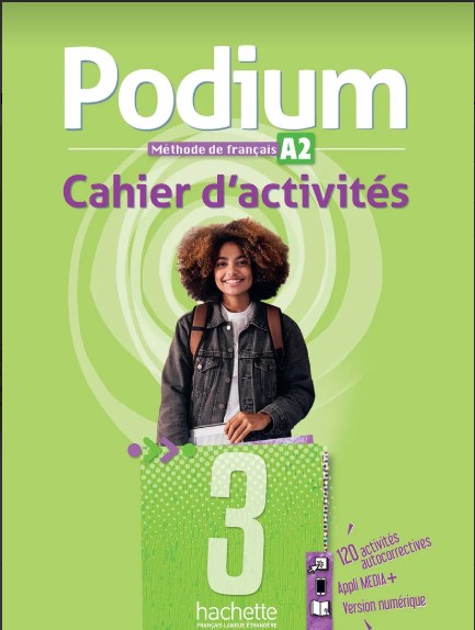 PODIUM 3 Cahier d'activités