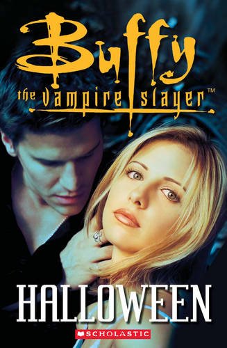 BUFFY THE VAMPIRE SLAYER: HALOWEEN (SCHOLASTIC ELT READERS, LEVEL 1) Book + Audio CD