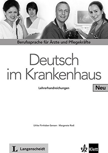 DEUTSCH IM KRANKENHAUS NEU Lehrerhandreichung