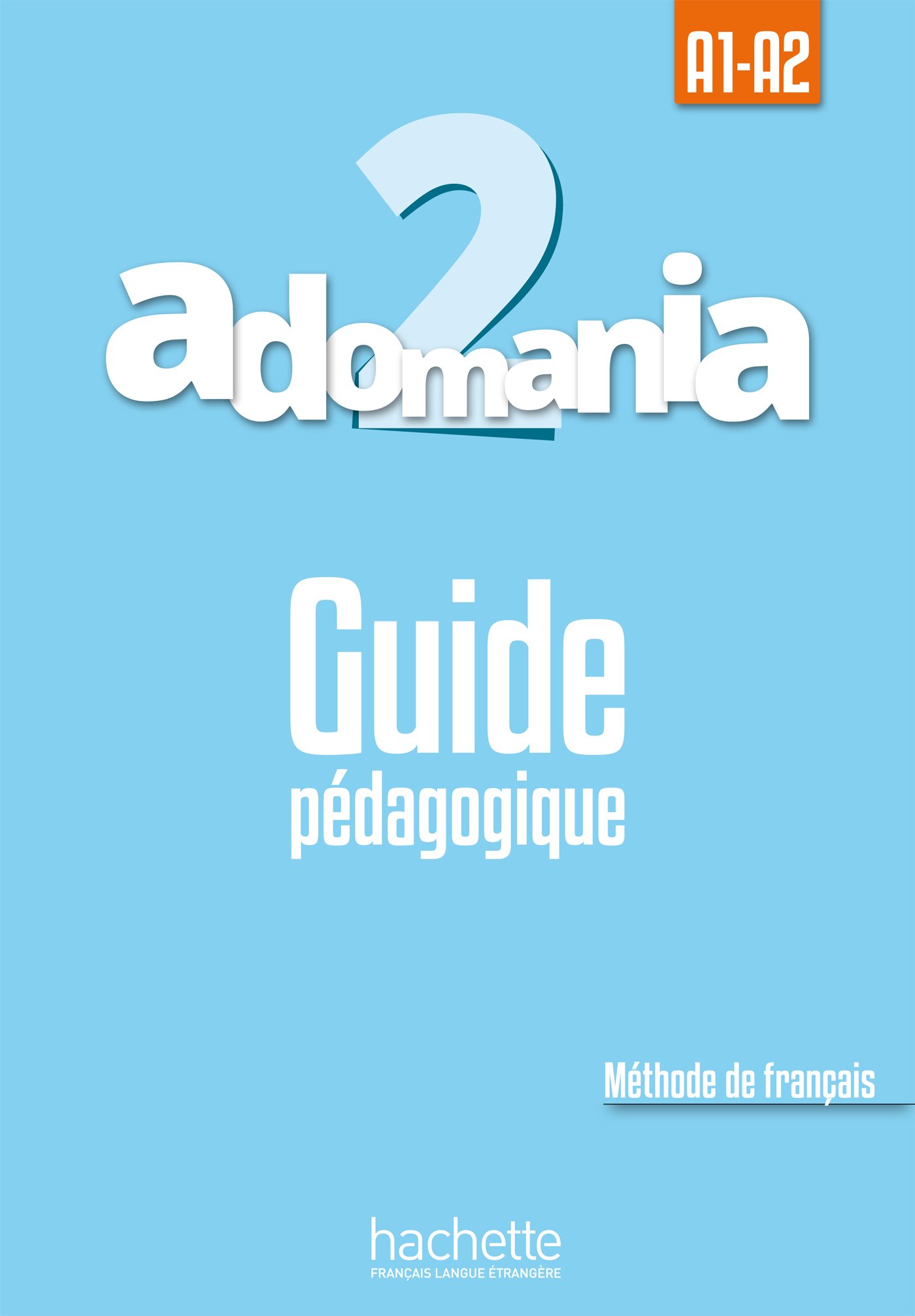 ADOMANIA 2 Guide pedagogique