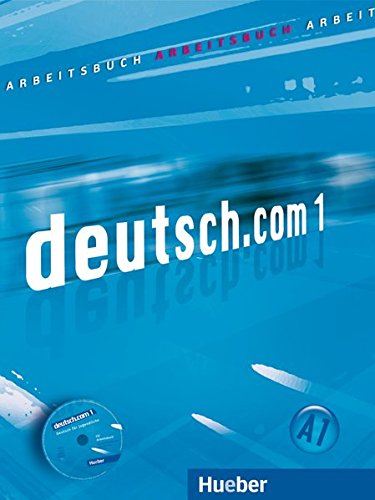 DEUTSCH.COM 1 Arbeitsbuch + Audio-CD zum Arbeitsbuch