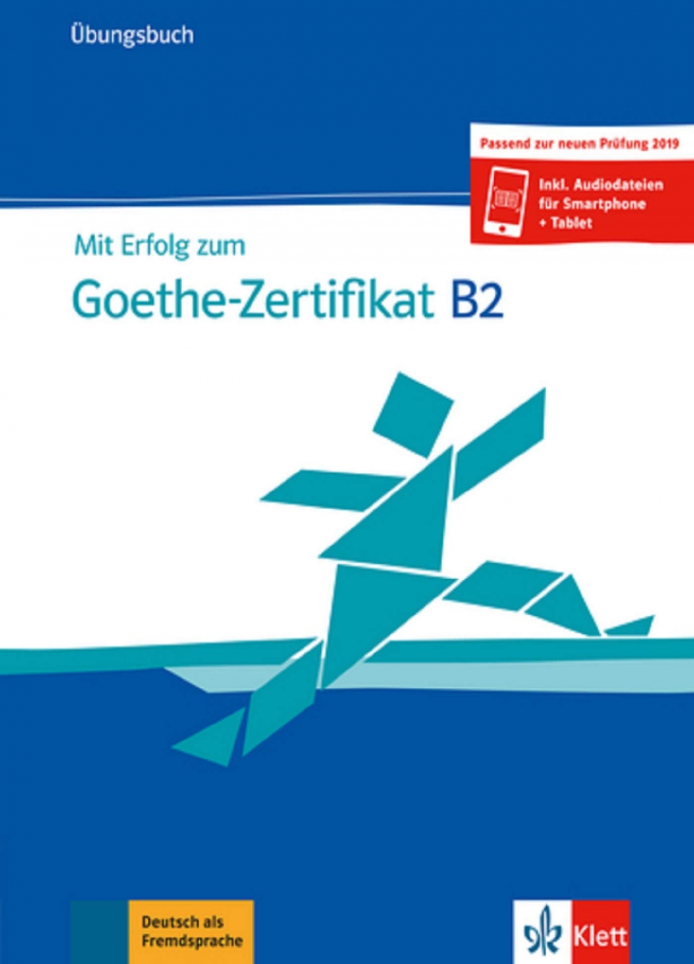 MIT ERFOLG ZUM GOETHE-ZERTIFIKAT B2 Übungsbuch+Audio online