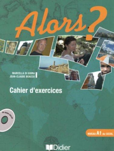 ALORS? A1 Cahier d'exercices + CD Audio