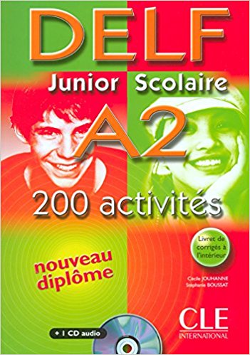 DELF JUNIOR ET SCOLAIRE A2, 200 ACTIVITES Livre + Audio CD