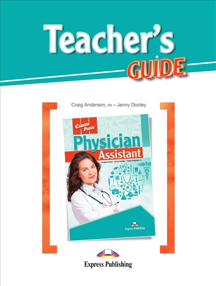 PHYSICIAN ASSISTANT (CAREER PATHS) Teacher's Book