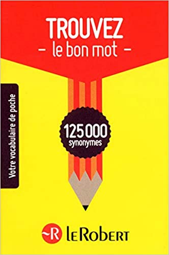 Trouvez le bon mot: 125000 synonymes 