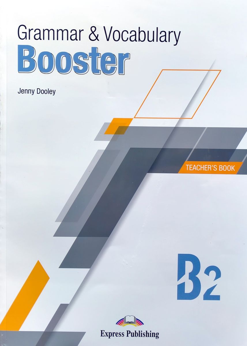 GRAMMAR & VOCABULARY BOOSTER B2 Teacher's Book with Digibook App