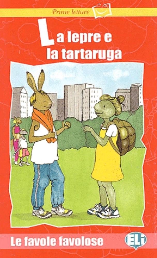 LA LEPRE E LA TARTARUGA (PRIME LETTURE ROSSA A1) Libro