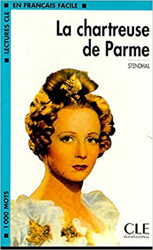 LA CHARTREUSE DE PARME (EN FRANCAIS FACILE, A2) Livre