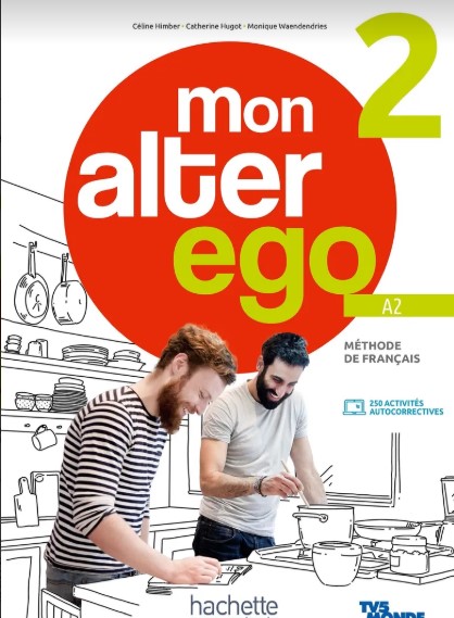 MON ALTER EGO 2 Livre de l'élève + Parcours digital