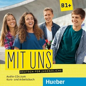 MIT UNS B1+ 2 Audio CDs zum Kursbuch, 1 Audio CD zum Arbeitsbuch
