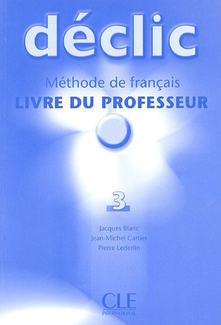DECLIC 3 Livre du Professeur