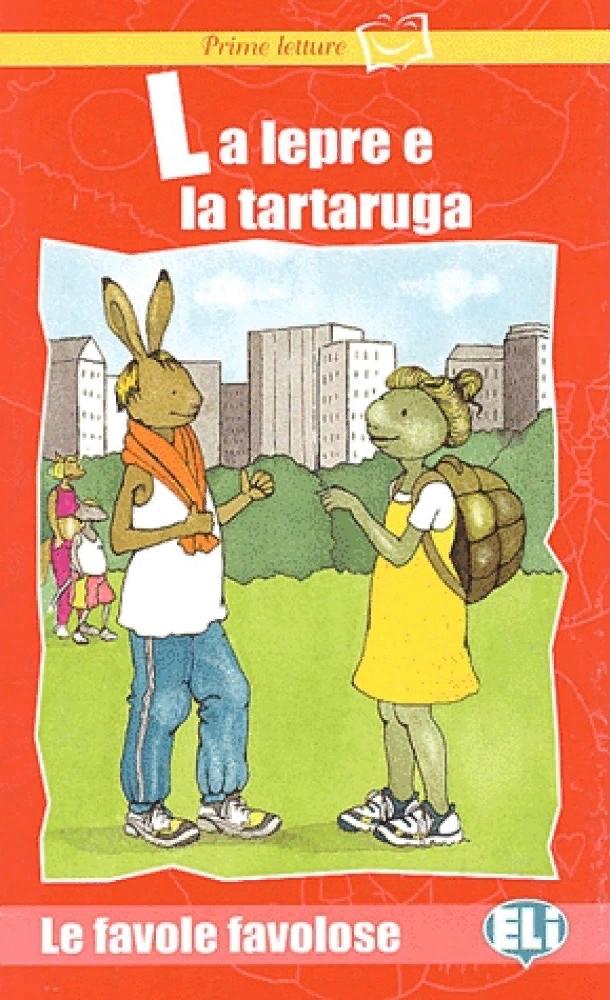 LA LEPRE E LA TARTARUGA (PRIME LETTURE ROSSA A1) Libro + CD Audio