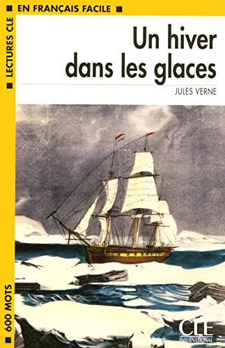 UN HIVER DANS LES GLACES (EN FRANCAIS FACILE, A1) Livre
