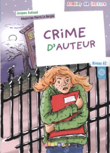 CRIME D'AUTEUR (ATELIER DE LECTURE, A2) Llivre + Audio CD