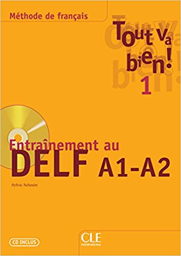 TOUT VA BIEN! 1 cahier DELF A1/A2 + CD    OP!