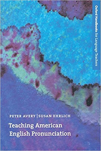TEACHING AMERICAN ENGLISH PRONUNCIATION (OXFORD HANDBOOKS FOR LANGUAGE TEACHERS) Book