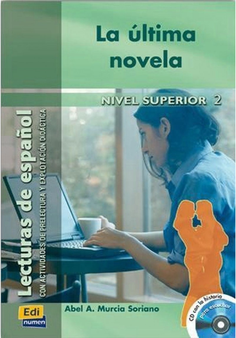 LA ÚLTIMA NOVELA Nivel Superior II Libro