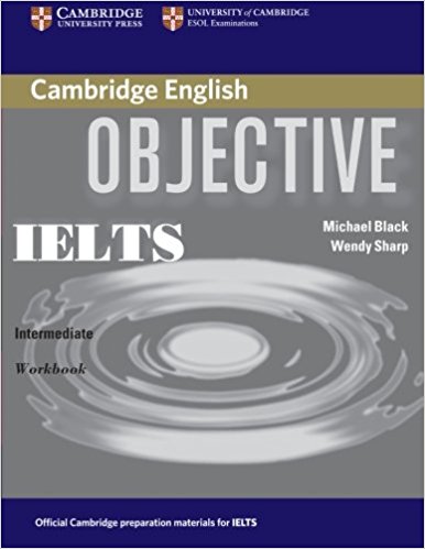 OBJECTIVE IELTS INTERMEDIATE Workbook without Answers