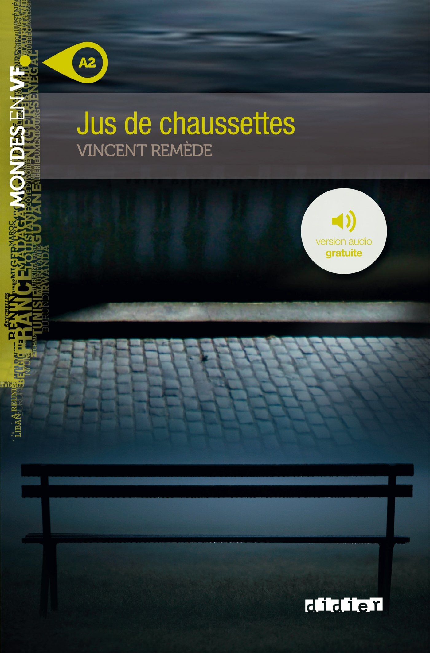 JUS DE CHAUSSETTEES (MONDES EN VF A2) Livre 