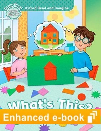 WHAT'S THIS? (OXFORD READ AND IMAGINE, LEVEL EARLY STARTER) eBook