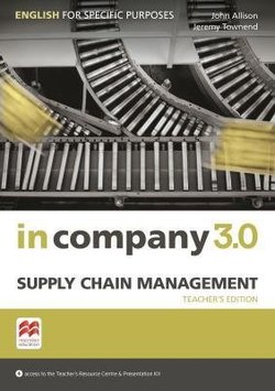IN COMPANY 3.0 ESP Supply Chain Management Teacher's Book + Webcode 