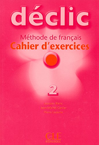 DECLIC 2 Cahier d'exercices + CD Audio
